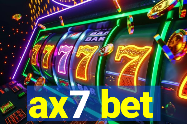 ax7 bet